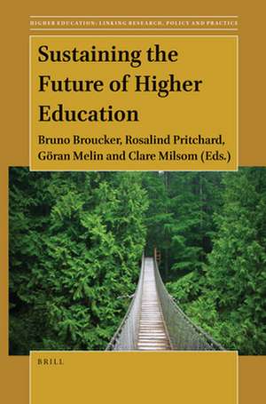 Sustaining the Future of Higher Education de Bruno Broucker