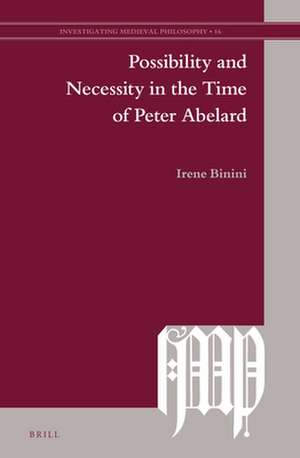 Possibility and Necessity in the Time of Peter Abelard de Irene Binini