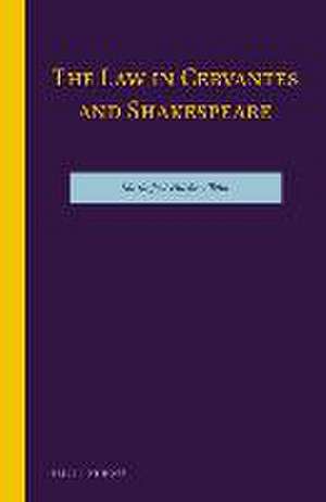 The Law in Cervantes and Shakespeare de María José Falcón y Tella