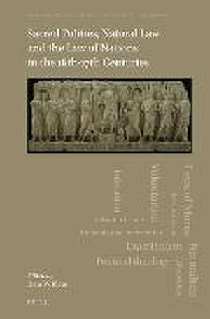 Sacred Polities, Natural Law and the Law of Nations in the 16th-17th Centuries de Hans W. Blom