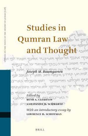 Studies in Qumran Law and Thought de Joseph M Baumgarten