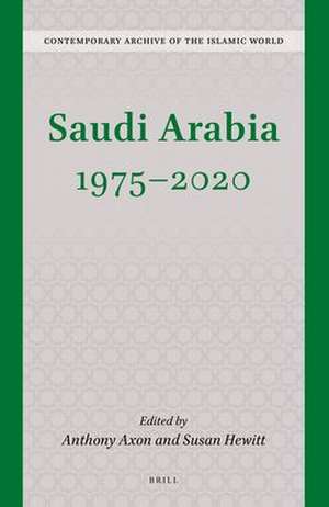 Saudi Arabia 1975 - 2020 de Anthony Axon