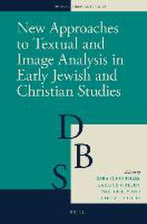 New Approaches to Textual and Image Analysis in Early Jewish and Christian Studies de Garrick V. Allen