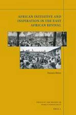 African Initiative and Inspiration in the East African Revival de Daewon Moon