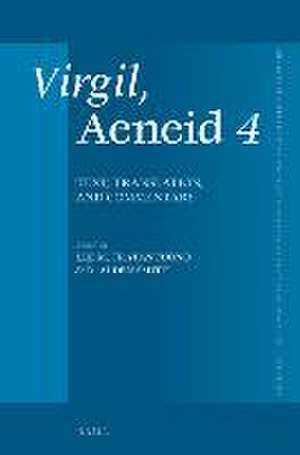 Virgil, Aeneid 4: Text, Translation, Commentary de Lee M. Fratantuono