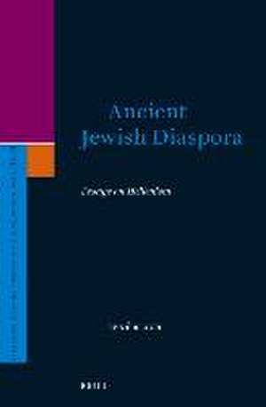 Ancient Jewish Diaspora: Essays on Hellenism de René Bloch