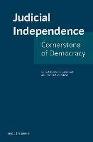 Judicial Independence: Cornerstone of Democracy de Shimon Shetreet