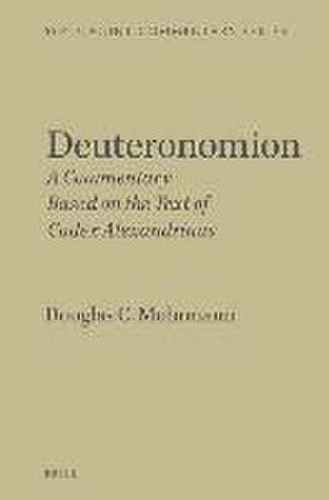 Deuteronomion: A Commentary Based on the Text of Codex Alexandrinus de Douglas C. Mohrmann