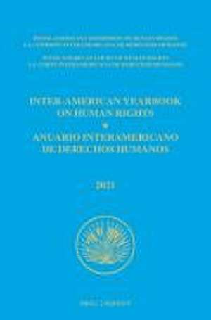 Inter-American Yearbook on Human Rights / Anuario Interamericano de Derechos Humanos, Volume 37 (2021) (VOLUME III) de Inter-American Commission on Human Rights