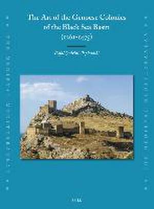 The Art of the Genoese Colonies of the Black Sea Basin (1261-1475) de Rafał Quirini-Popławski