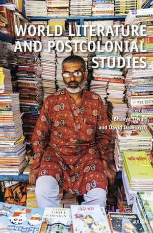 World Literature and Postcolonial Studies de Bhavya Tiwari