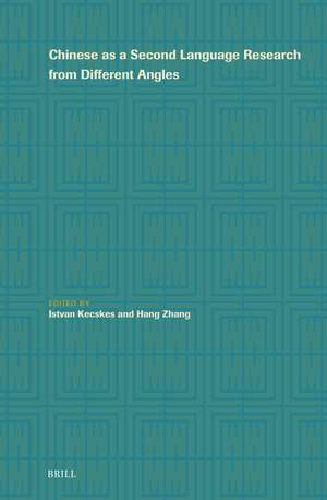 Chinese as a Second Language Research from Different Angles de Istvan Kecskes