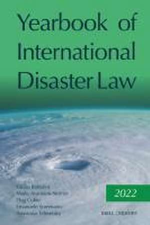 Yearbook of International Disaster Law: Volume 5 (2022) de Giulio Bartolini