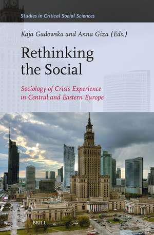 Rethinking the Social: Sociology of Crisis Experience in Central and Eastern Europe de Kaja Gadowska