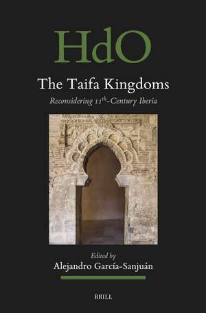 The Taifa Kingdoms: Reconsidering 11th-Century Iberia de Alejandro García Sanjuán