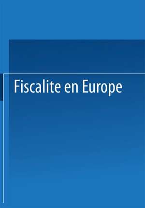 Fiscalité en Europe de European Tax Consultants Congress Staff