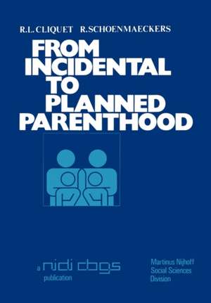 From incidental to planned parenthood: Results of the Second National Fertility Survey in Belgium de R. Cliquet