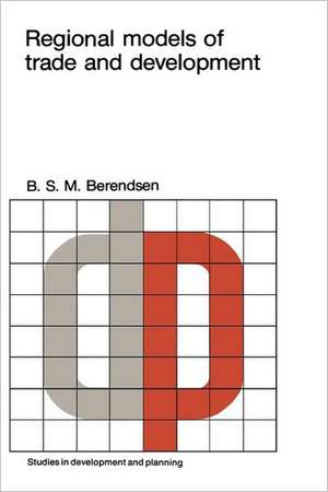 Regional models of trade and development de B.S.M. Berendsen