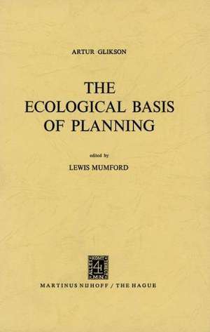 The Ecological Basis of Planning de A. Glikson