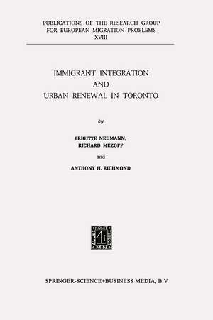 Immigrant Integration and Urban Renewal in Toronto de B. de Neumann