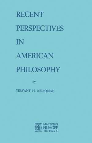 Recent Perspectives in American Philosophy de Y.H. Krikorian