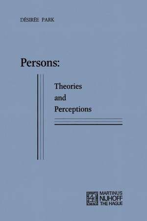 Persons: Theories and Perceptions de Désirée Park