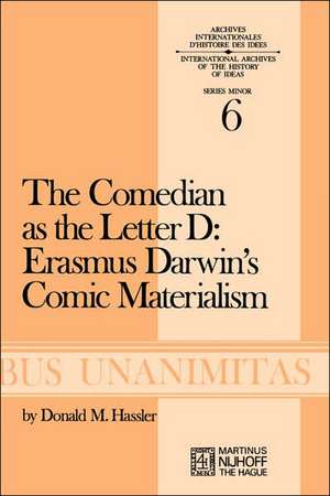 The Comedian as the Letter D: Erasmus Darwin’s Comic Materialism de D.M. Hassler