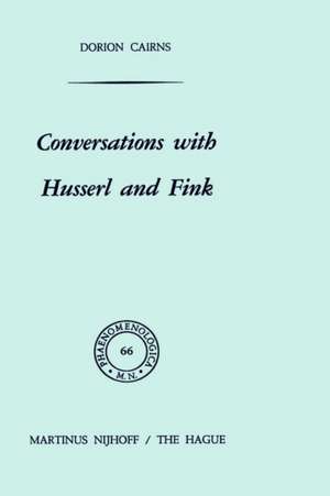 Conversations with Husserl and Fink de Dorion Cairns