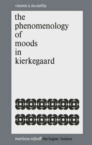 The Phenomenology of Moods in Kierkegaard de Vincent A. McCarthy