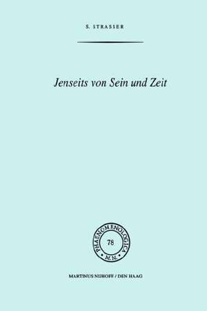 Jenseits von Sein und Zeit: Eine Einführung in Emmanuel Levinas’ Philosophie de Stephan Strasser