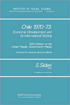 Chile 1970–73: Economic Development and Its International Setting: Self Criticism of the Unidad Popular Government’s Policies de S. Sideri