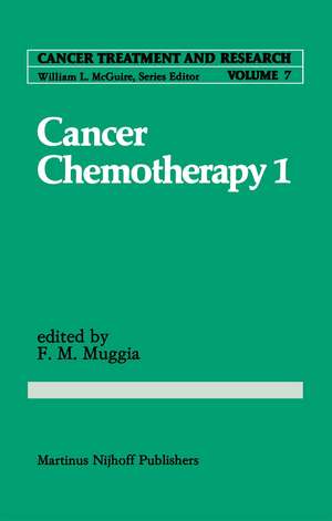 Cancer Chemotherapy 1 de Franco M. Muggia