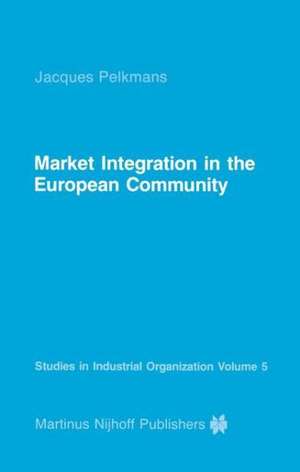 Market Integration in the European Community de J. Pelkmans