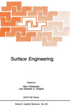 Surface Engineering: Surface Modification of Materials de R. Kossowsky