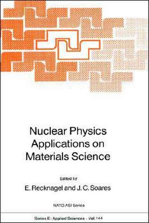 Nuclear Physics Applications on Materials Science de E. Recknagel