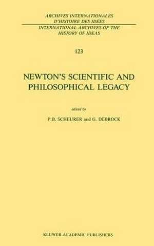 Newton’s Scientific and Philosophical Legacy de Paul B. Scheurer