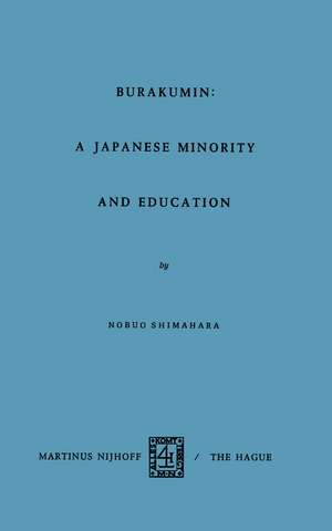 Barakumin: A Japanese Minority and Education de N. Shimahara