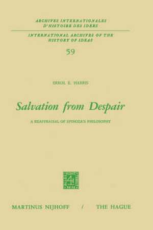 Salvation from Despair: A Reappraisal of Spinoza’s Philosophy de E. E. Harris