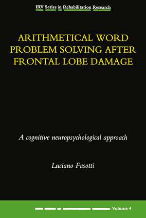 Arithmetical Word Problem Solving After Frontal Lobe Damage de L. Fasotti