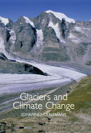 Glaciers and Climate Change de J. Oerlemans