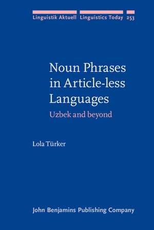 Noun Phrases in Article-less Languages de Sarajevo) Turker, Lola (International Burch University