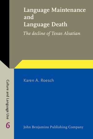 Language Maintenance and Language Death de Karen A. (University of Texas at Austin) Roesch