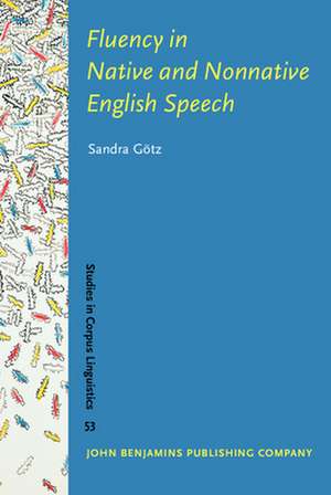 Fluency in Native and Nonnative English Speech de Sandra Gotz