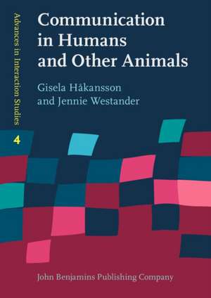 Communication in Humans and Other Animals de Gisela Hakansson