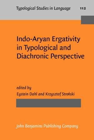 Indo-Aryan Ergativity in Typological and Diachronic Perspective de Eystein Dahl