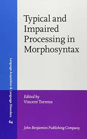 Typical and Impaired Processing in Morphosyntax