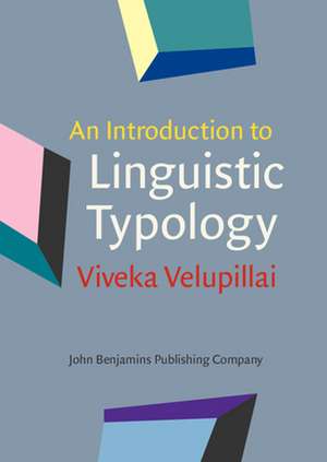 Introduction to Linguistic Typology de Viveka (University of Giessen) Velupillai