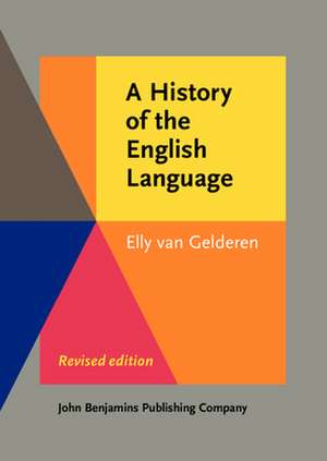 History of the English Language de Elly (Arizona State University) Gelderen