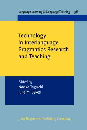 Technology in Interlanguage Pragmatics Research and Teaching