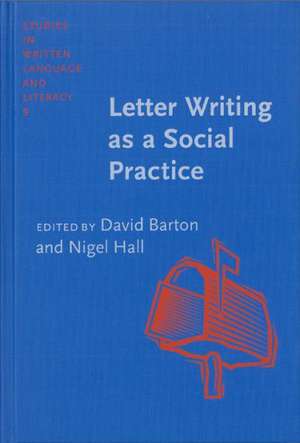 Letter Writing as a Social Practice de David Barton